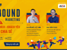 [Webinar] – INBOUND MARKETING & BÍ QUYẾT ĐỂ KHÁCH THÍCH, KHÁCH YÊU, KHÁCH CHIA SẺ