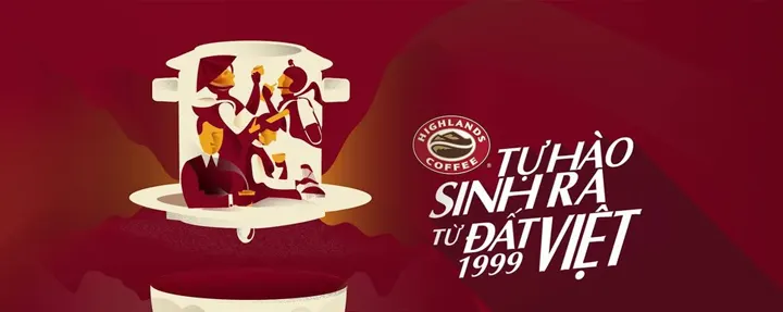 Highlands Coffee vẫn khẳng định mạnh mẽ mình là một thương hiệu của người Việt