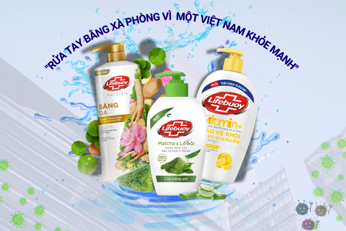 Lifebuoy với chiến dịch “Rửa tay bằng xà phòng vì một Việt Nam khỏe mạnh”